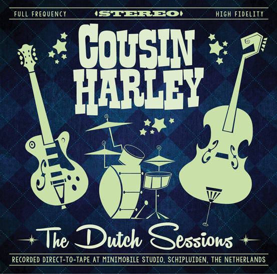 Cousin Harley releases “The Dutch Sessions” CD